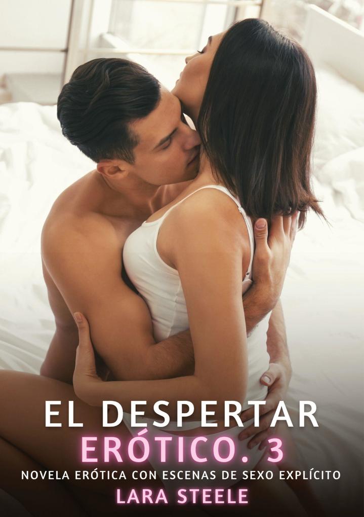 Produktbild: El Despertar Erótico. 3 | Lara Steele