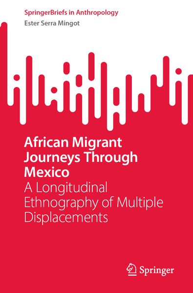 Produktbild: African Migrant Journeys Through Mexico | Ester Serra Mingot
