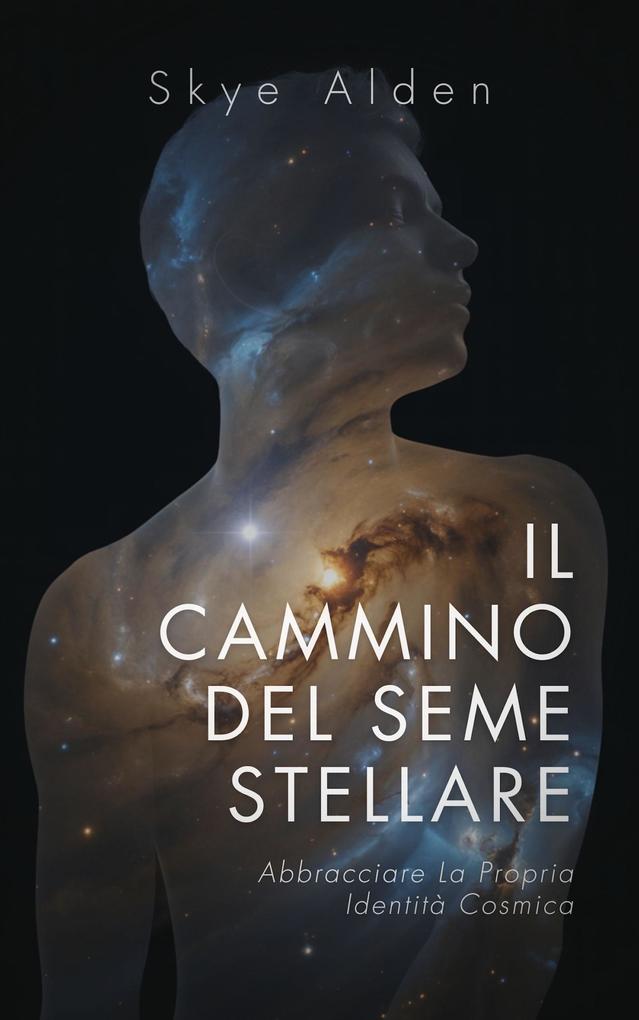 Produktbild: Il Cammino del Seme Stellare | Skye Alden