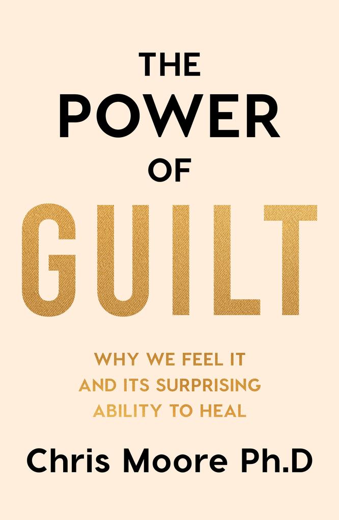 Produktbild: The Power of Guilt | Chris Moore