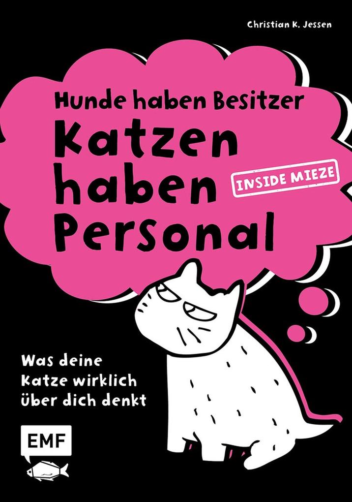 Produktbild: Hunde haben Besitzer, Katzen haben Personal | Christian K. Jessen