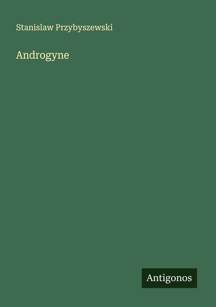 Produktbild: Androgyne | Stanislaw Przybyszewski