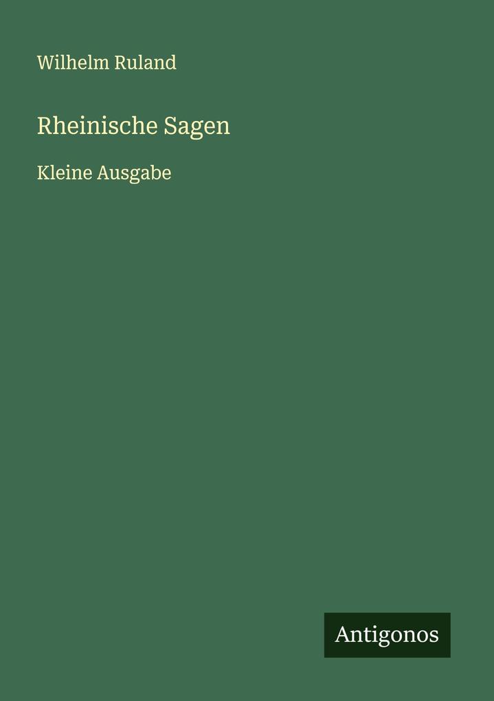 Produktbild: Rheinische Sagen | Wilhelm Ruland