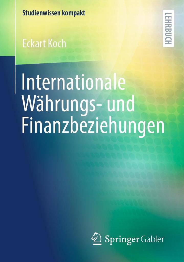 Produktbild: Internationale Währungs- und Finanzbeziehungen | Eckart Koch