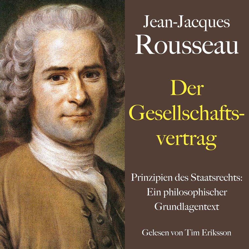 Produktbild: Jean-Jacques Rousseau: Der Gesellschaftsvertrag | Jean-Jacques Rousseau