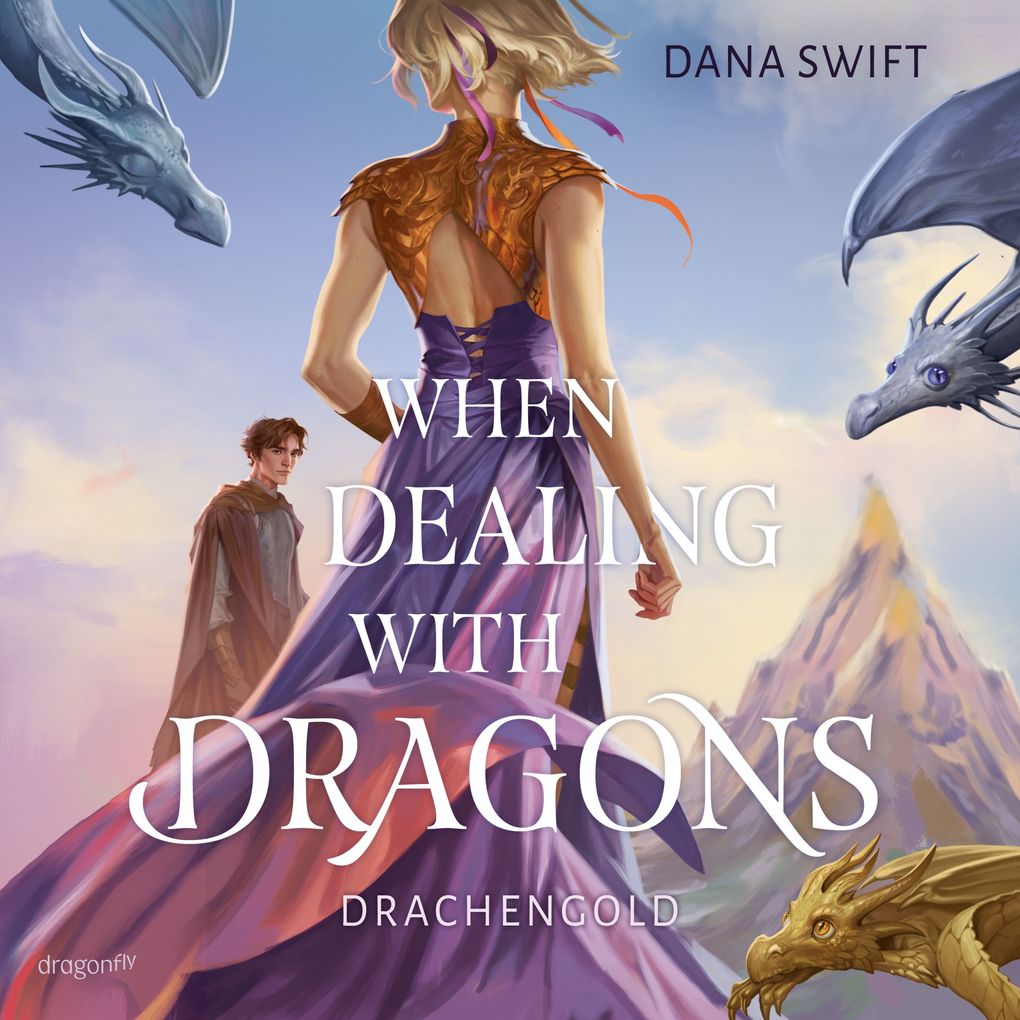 Produktbild: When Dealing With Dragons. Drachengold | Dana Swift