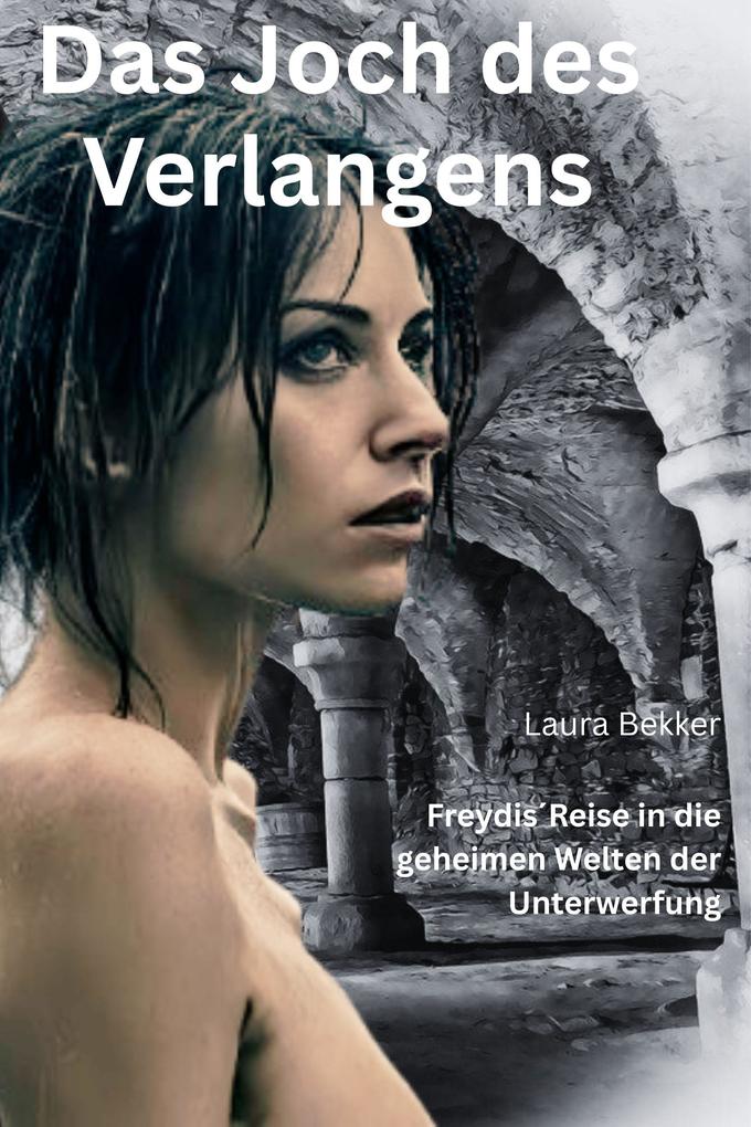 Produktbild: Das Joch des Verlangens | Laura Bekker