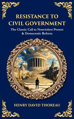 Produktbild: Resistance to Civil Government | Henry David Thoreau