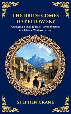 Produktbild: The Bride Comes to Yellow Sky | Stephen Crane
