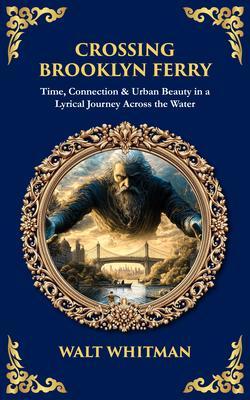 Produktbild: Crossing Brooklyn Ferry | Walt Whitman
