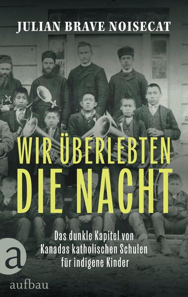 Produktbild: Wir überlebten die Nacht | Julian Brave NoiseCat