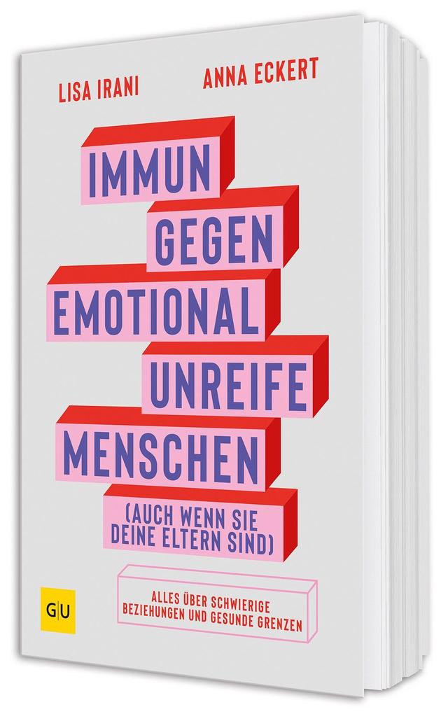 Produktbild: Immun gegen emotional unreife Menschen (auch wenn sie deine Eltern sind) | Lisa Irani, Anna Eckert