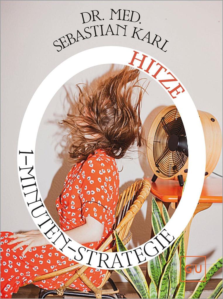 Produktbild: Die 1-Minuten-Strategie Hitze | Sebastian Karl