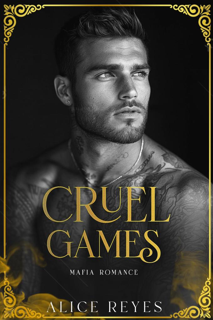 Produktbild: Cruel Games: Mafia Romance | Alice Reyes