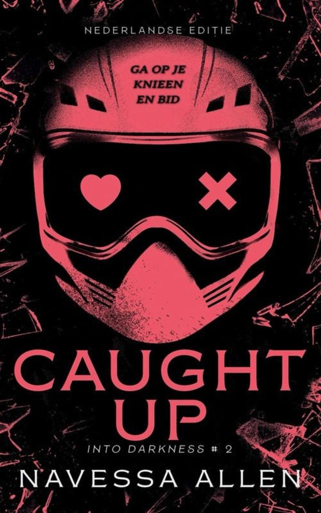 Produktbild: Caught up (Into darkness, #2) | Navessa Allen