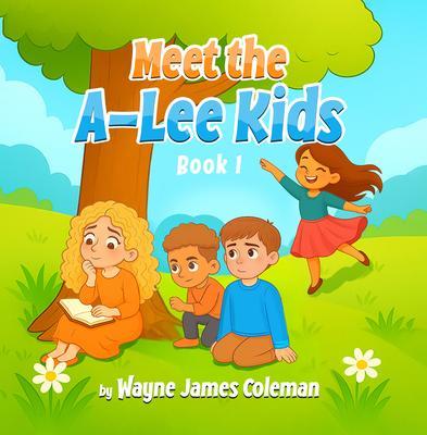 Produktbild: Meet The A-Lee Kids | Wayne James Coleman