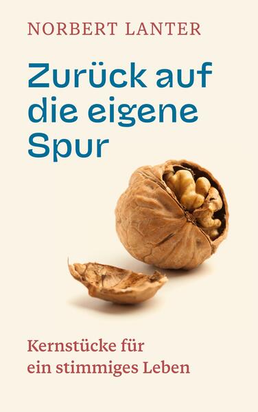 Produktbild: Zurück auf die eigene Spur | Norbert Lanter