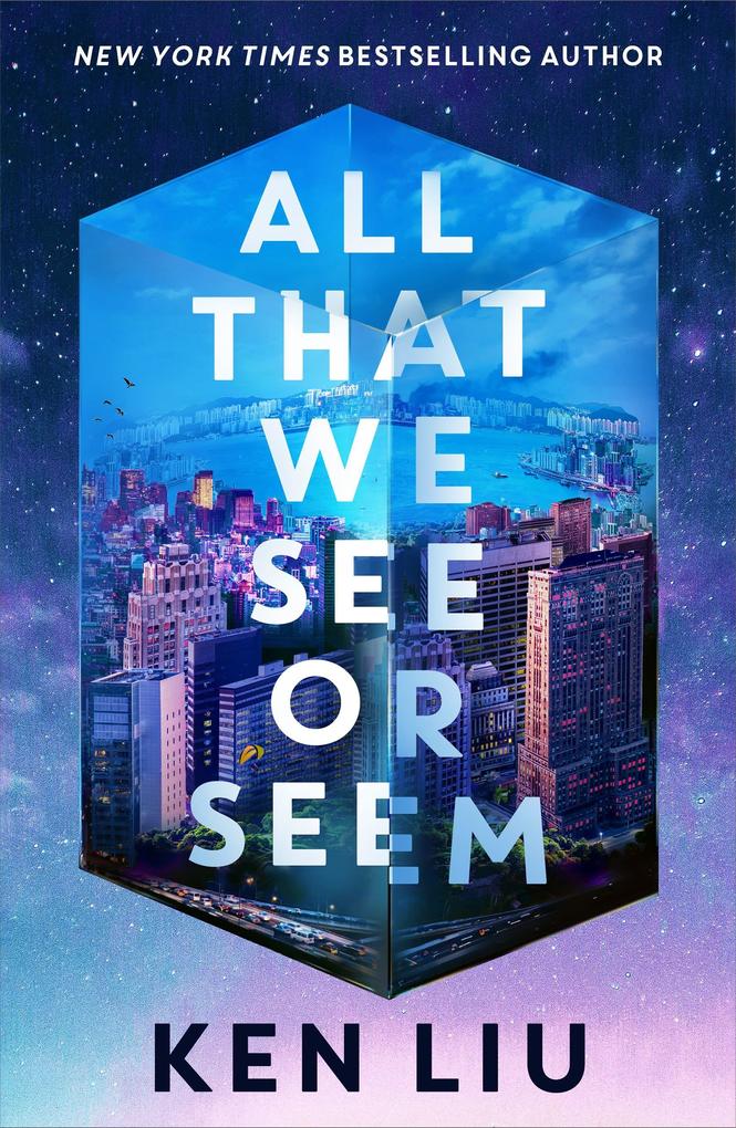 Produktbild: All That We See or Seem | Ken Liu