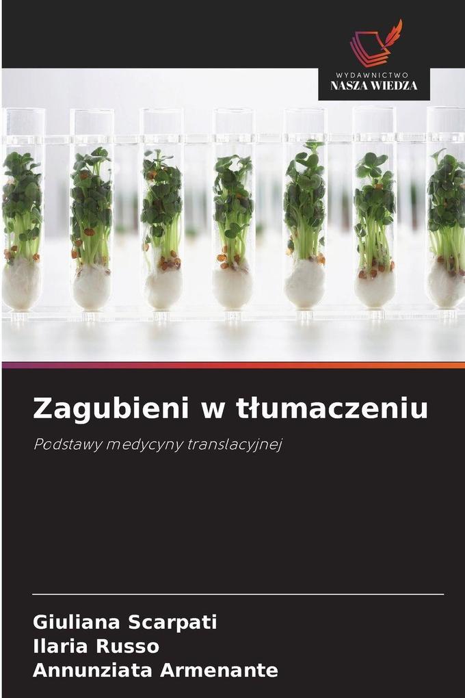 Produktbild: Zagubieni w tumaczeniu | Giuliana Scarpati, Ilaria Russo, Annunziata Armenante