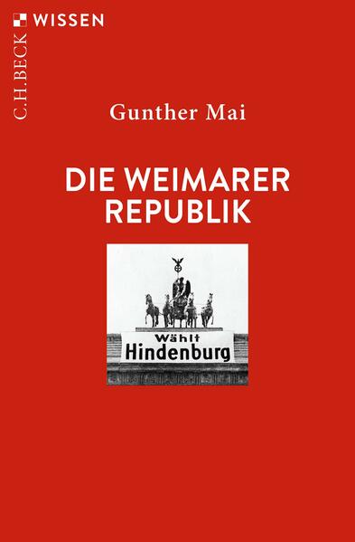Produktbild: Die Weimarer Republik | Gunther Mai