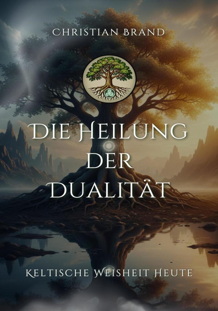 Produktbild: Die Heilung der Dualität | Christian Brand