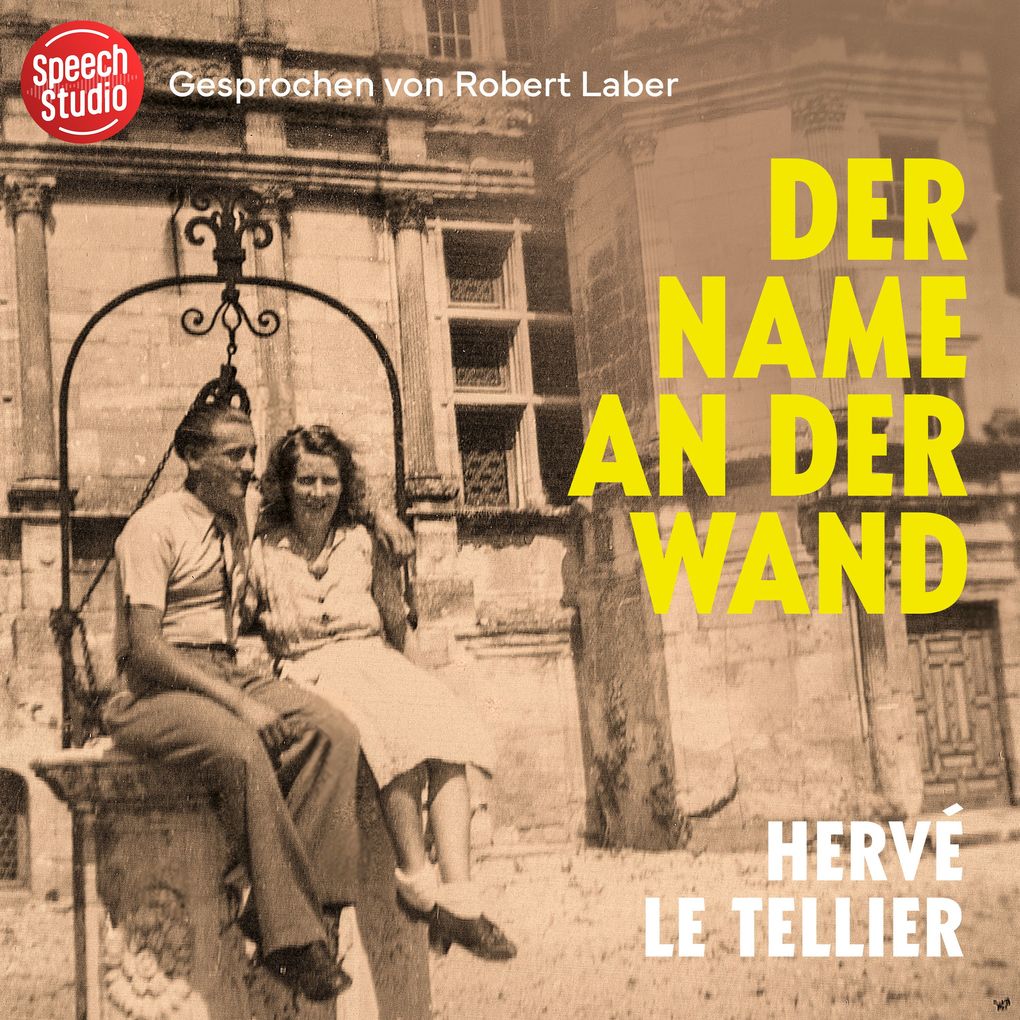 Produktbild: Der Name an der Wand | Hervé Le Tellier