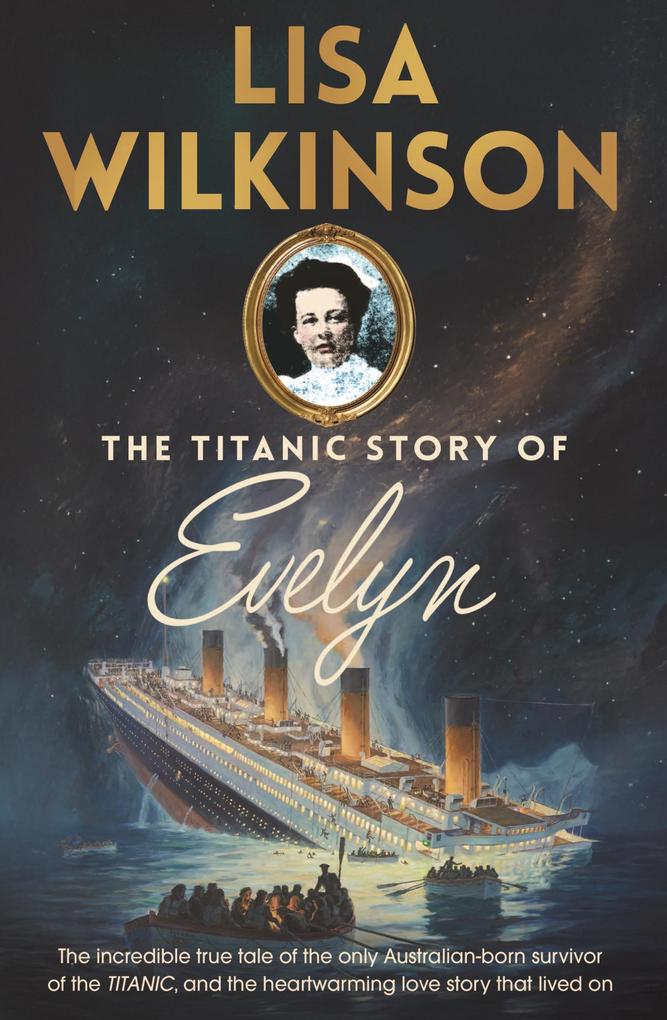 Produktbild: The Titanic Story of Evelyn | Lisa Wilkinson
