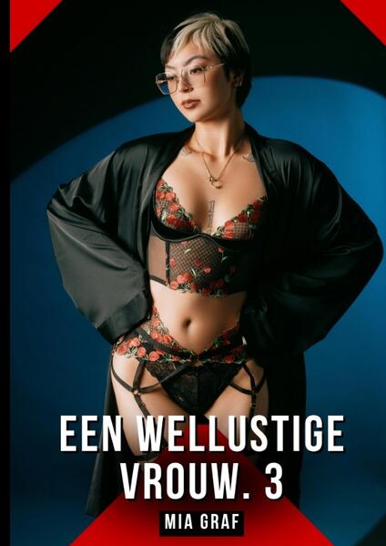 Produktbild: Een wellustige vrouw. 3 | Mia Graf