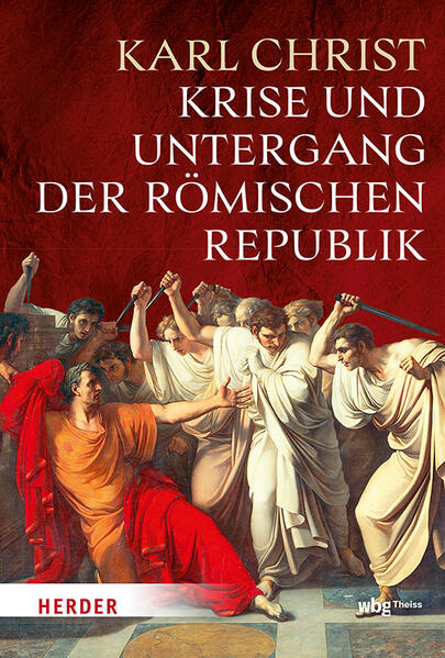 Produktbild: Krise und Untergang der römischen Republik | Karl Christ