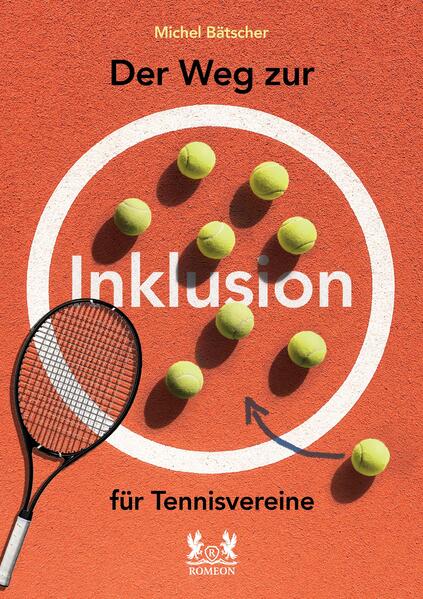 Produktbild: Der Weg zur Inklusion für Tennisvereine | Michel Bätscher