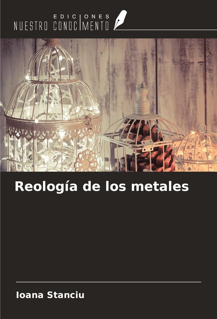 Produktbild: Reología de los metales | Ioana Stanciu