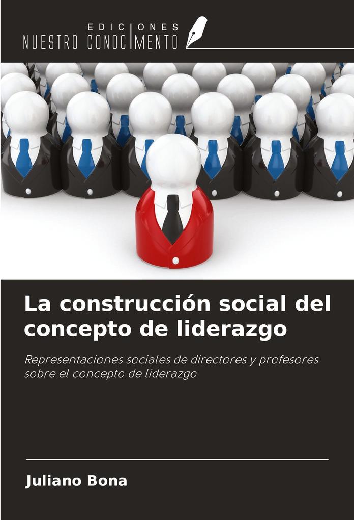 Produktbild: La construcción social del concepto de liderazgo | Juliano Bona