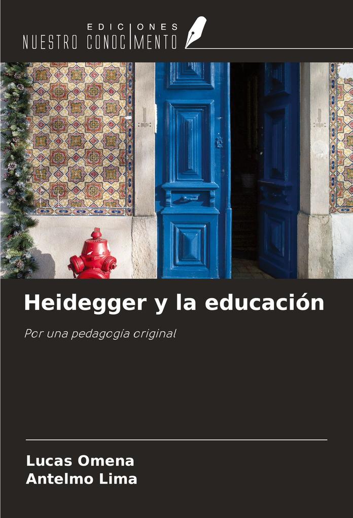 Produktbild: Heidegger y la educación | Lucas Omena, Antelmo Lima