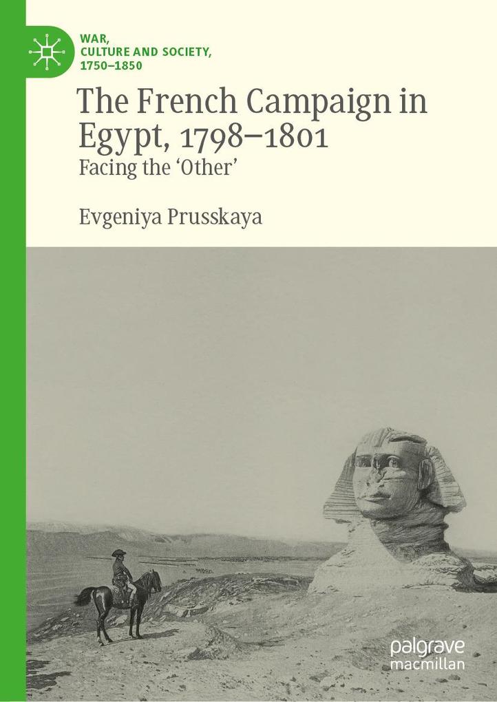 Produktbild: The French Campaign in Egypt, 1798-1801 | Evgeniya Prusskaya