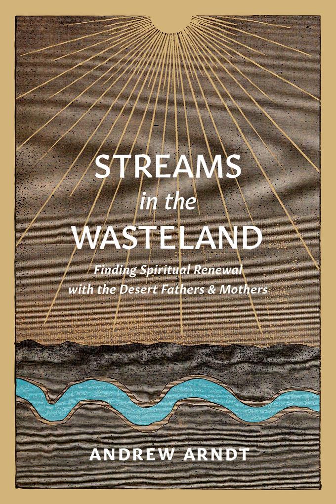 Produktbild: Streams in the Wasteland | Andrew Arndt