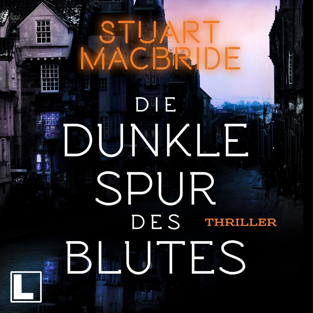 Produktbild: Die dunkle Spur des Blutes | Stuart MacBride
