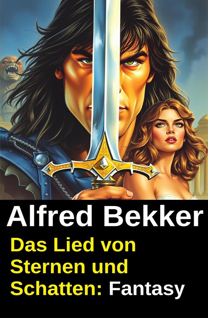 Produktbild: Das Lied von Sternen und Schatten: Fantasy | Alfred Bekker