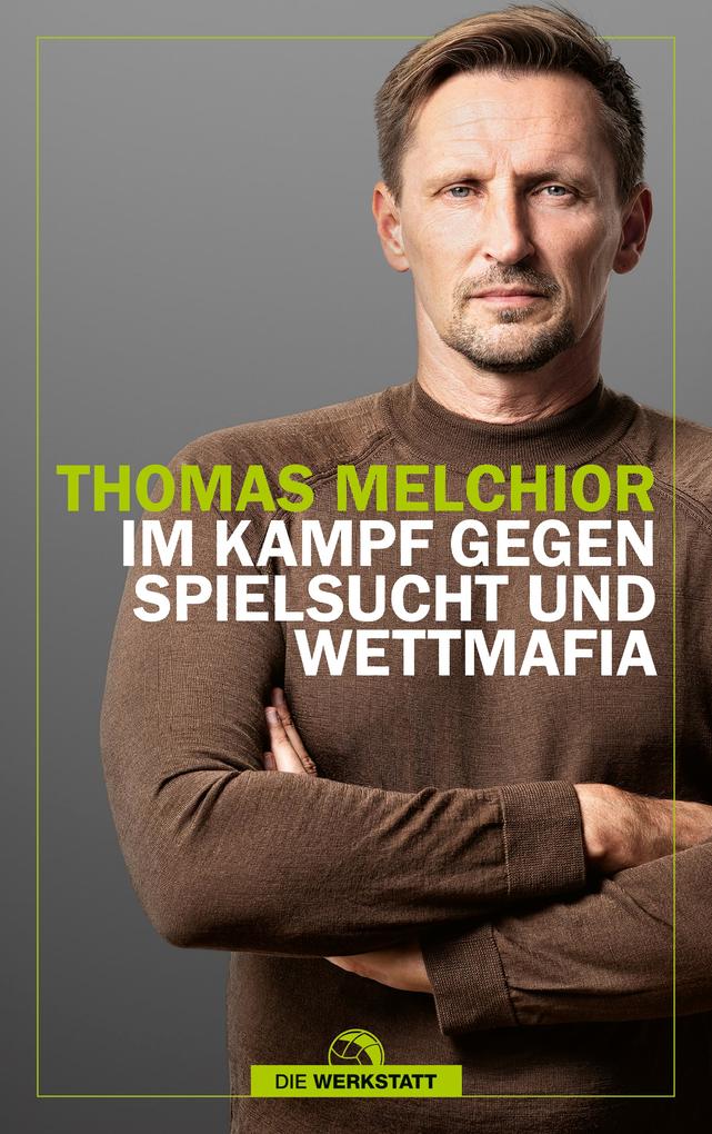 Produktbild: Im Kampf gegen Spielsucht und Wettmafia | Thomas Melchior