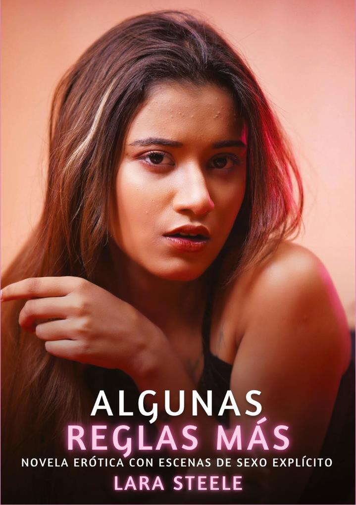 Produktbild: Algunas Reglas Más | Lara Steele