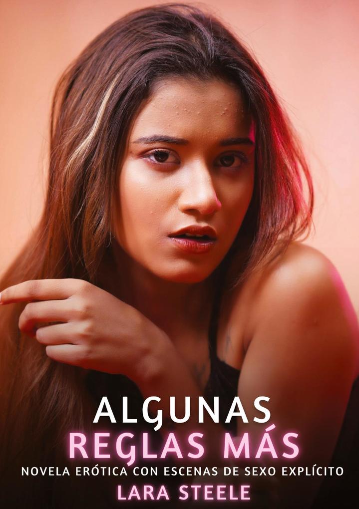 Produktbild: Algunas Reglas Más | Lara Steele