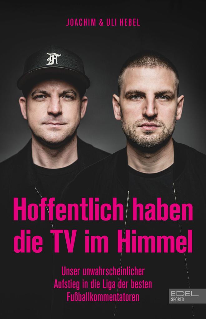 Produktbild: Hoffentlich haben die TV im Himmel | Kai Psotta, Joachim Hebel, Uli Hebel