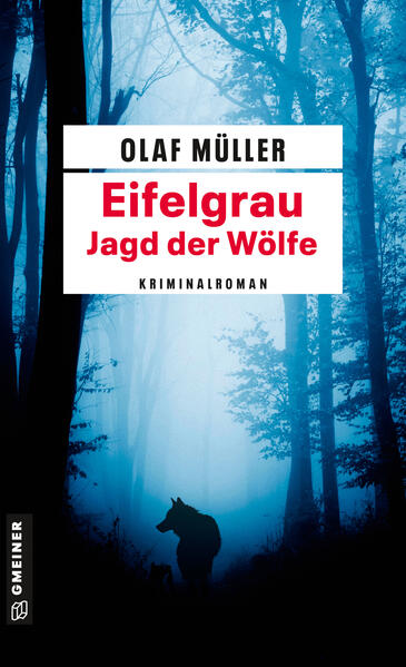 Produktbild: Eifelgrau - Die Jagd der Wölfe | Olaf Müller