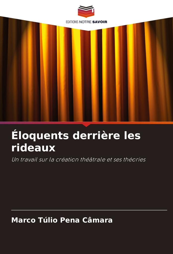 Produktbild: Éloquents derrière les rideaux | Marco Túlio Pena Câmara