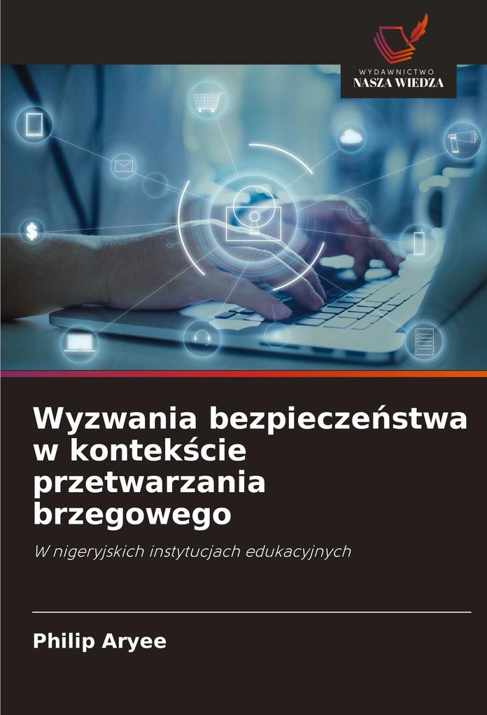 Produktbild: Wyzwania bezpieczestwa w kontekcie przetwarzania brzegowego | Philip Aryee