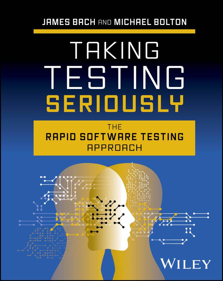 Produktbild: Taking Testing Seriously | James Bach, Michael Bolton