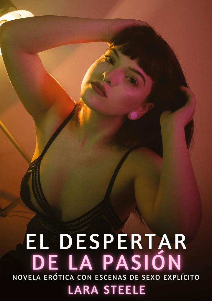 Produktbild: El Despertar de la Pasión | Lara Steele