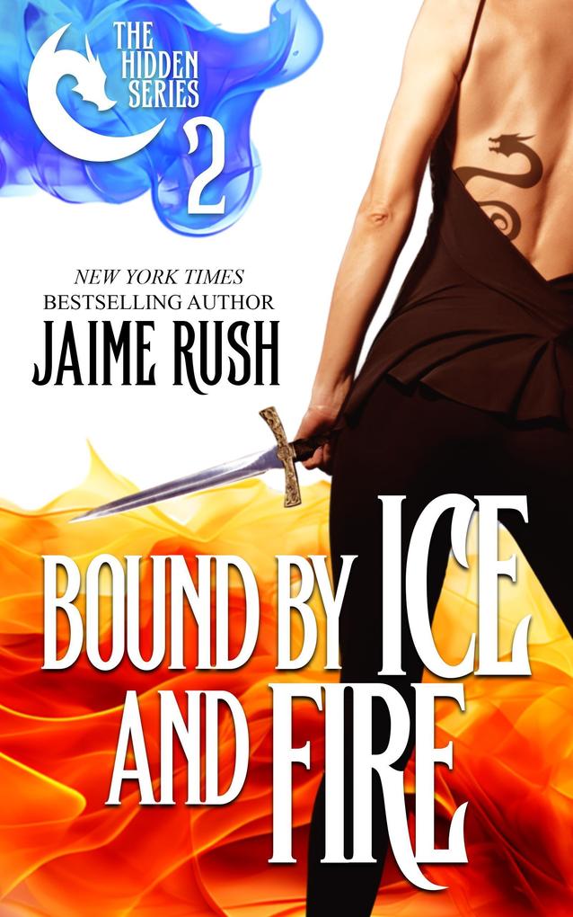 Produktbild: Bound by Ice and Fire (Hidden, #2) | Jaime Rush