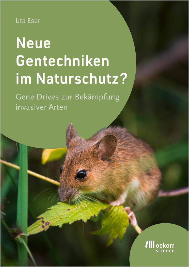 Produktbild: Neue Gentechniken im Naturschutz? | Uta Eser