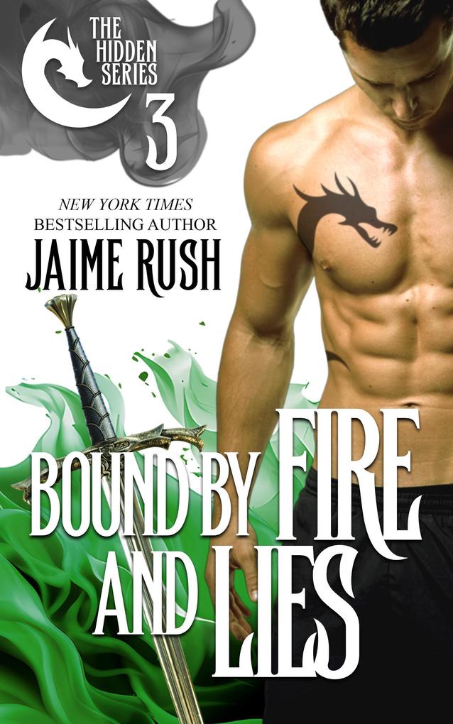 Produktbild: Bound by Fire and Lies (Hidden, #3) | Jaime Rush
