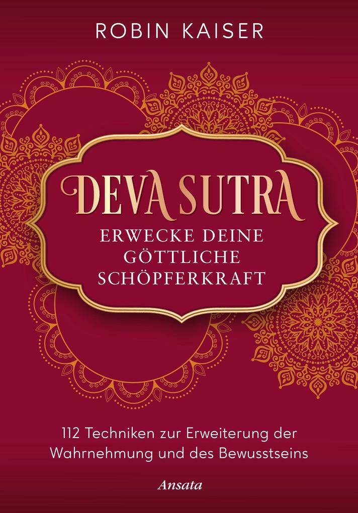 Produktbild: Deva Sutra. Erwecke deine göttliche Schöpferkraft | Robin Kaiser